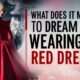 dream of wearing red dress