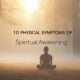 10 Physical Symptoms of Spiritual Awakening